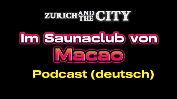 Di Sauna Macao, China, Ngepodcast Pake Bahasa Jerman Sambil Crot-crotan.